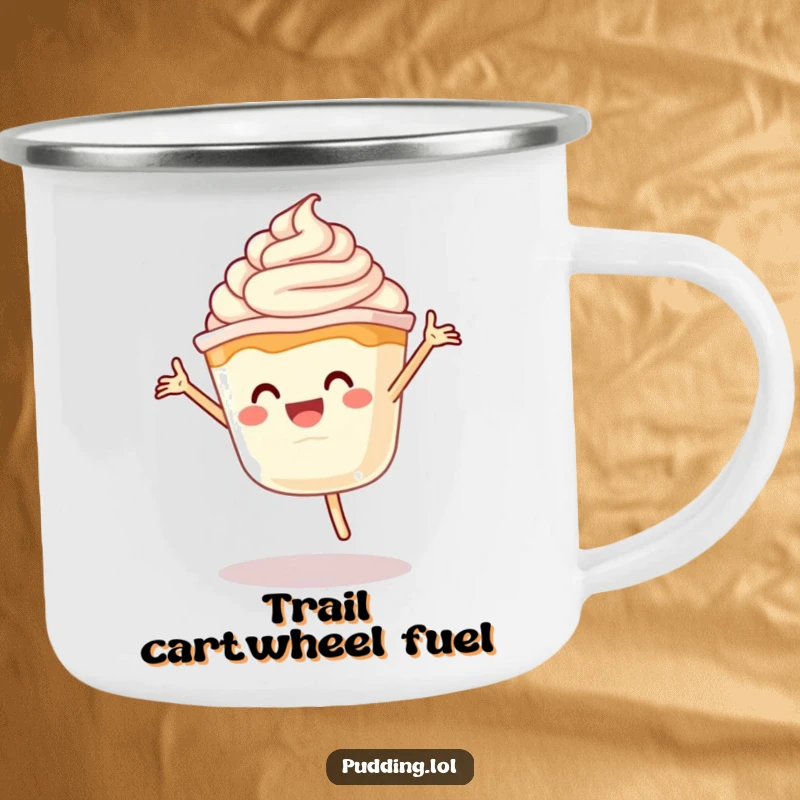 Funny Pudding Cartwheel Camping Mug: A sturdy mug showing a pudding cup character doing a cartwheel with whipped cream, ideal for outdoor humor.