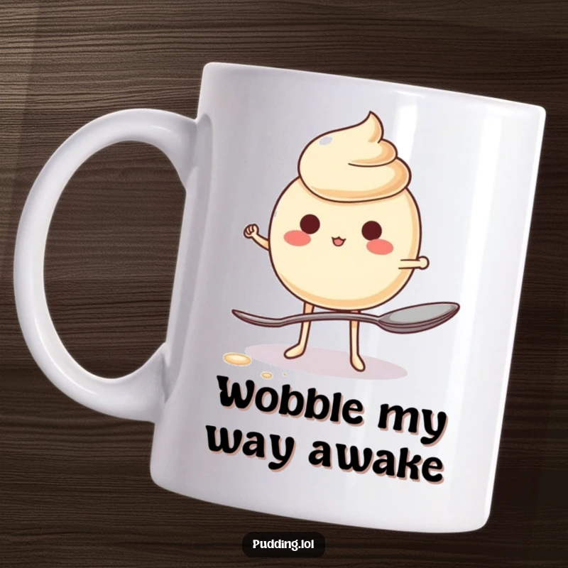 Funny Mug featuring a jiggling pudding character hilariously attempting to balance itself on a tiny spoon, capturing pure comedic struggle.
