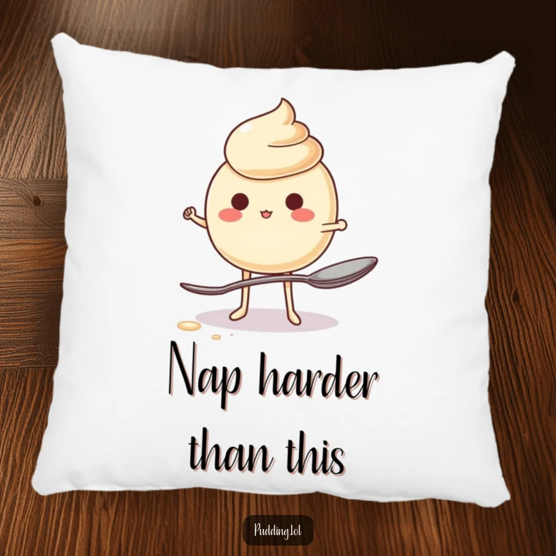 Funny Pillow with a jiggling pudding character hilariously trying to balance on a small spoon, bringing comedic charm to any space.