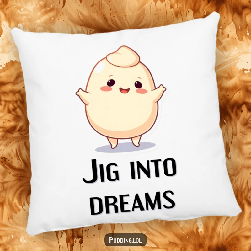 Funny Pillow featuring a smiling pudding blob character doing a jig, offering soft, playful comfort and a dose of cheer.