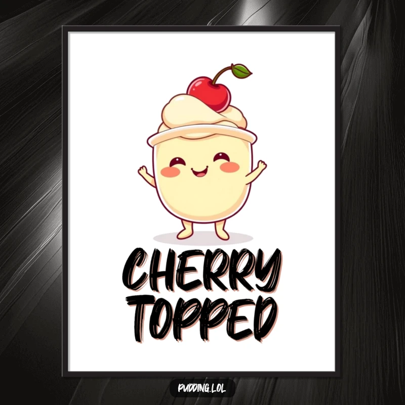 Funny pudding digital art print of a wobbling pudding cup balancing a cherry, high-resolution, perfect for instant decor.