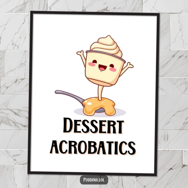 Funny digital art print: A pudding cup character attempts a handstand on a spoonful of jelly, offering instant humor and a cheerful vibe.