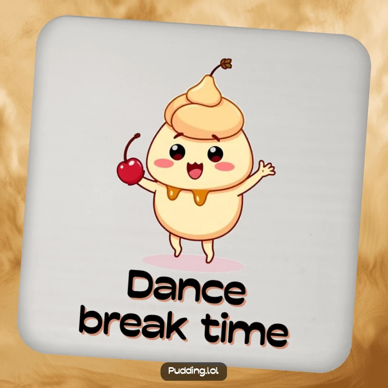 Funny drink coaster featuring a quivering caramel pudding character in a silly dance, cherry balanced, adding sweet humor to any desk.