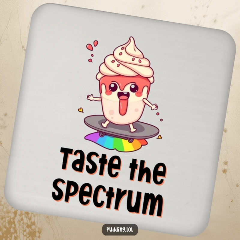 Funny drink coaster: A delighted pudding cup character surfs a rainbow with sauce splashes, adding whimsical dessert-themed humor to protect surfaces.