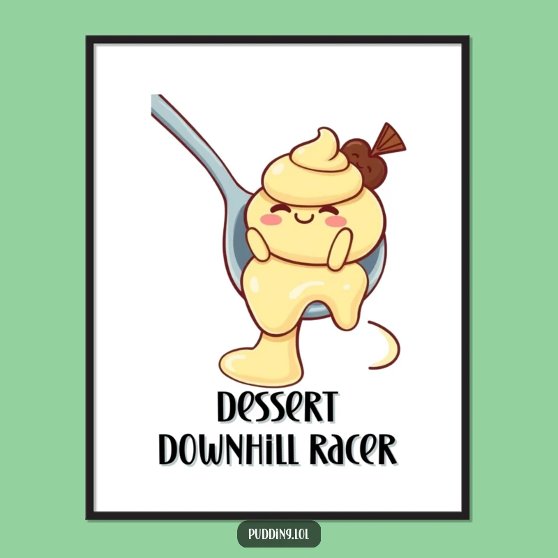 Funny Pudding Poster: Wobbly Character Spoon Slide, Perfect Dessert Art Gift