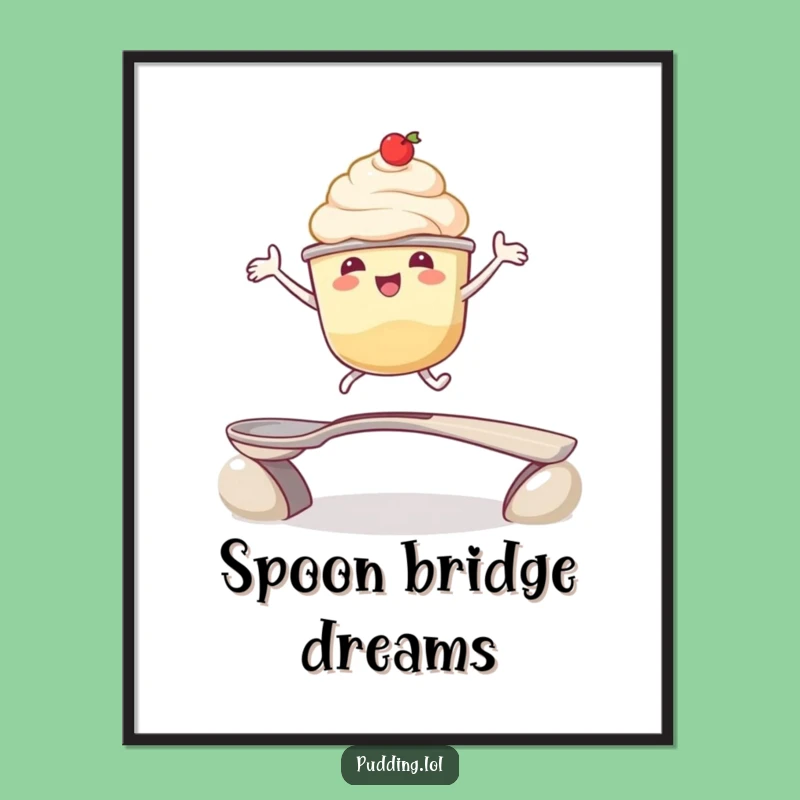 Funny Pudding Cup Leap Poster: Vibrant Dessert Wall Art, Ideal Funny Gift for Any Space