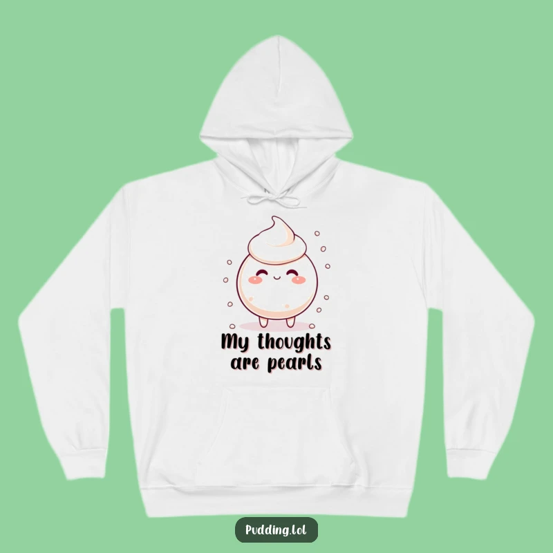 Cozy Funny Tapioca Pudding Hoodie: Silly Comfort and Scattered Pearls