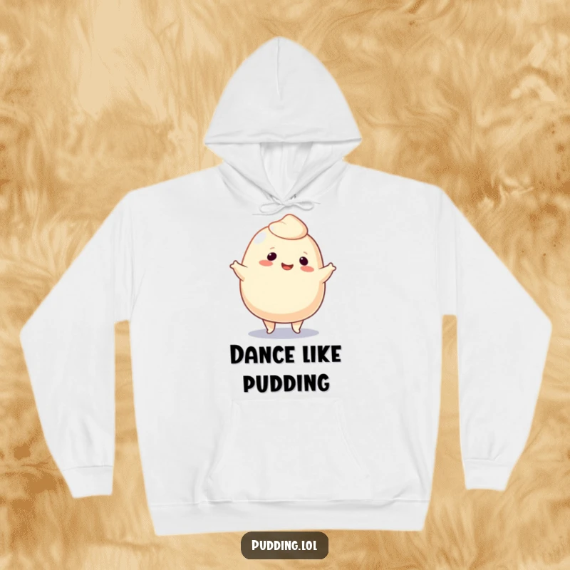 Funny Hoodie featuring a smiling pudding blob character doing a lively jig, perfect for staying warm and radiating fun.