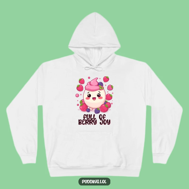 Cozy Funny Berry Pudding Hoodie: Delighted Comfort and Fruity Fun