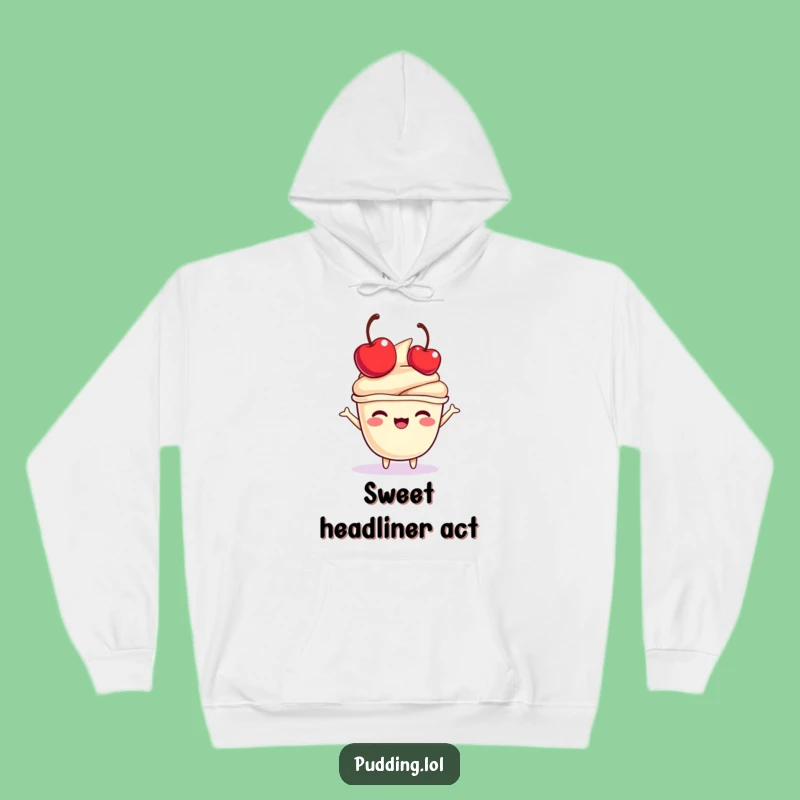 Funny Pudding Cup Hoodie: Cherry Bounce, Cozy and Sweet Gift
