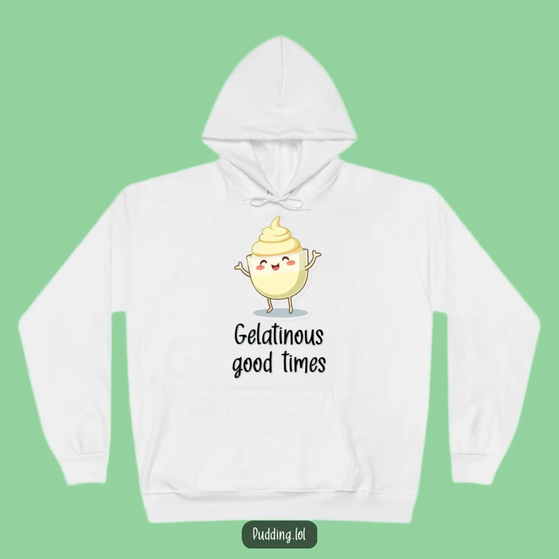 Funny Pudding Cup Hoodie: Dancing Gelatinous Body, Cozy Wiggle Gift
