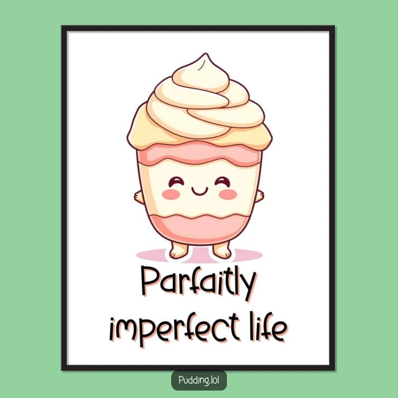 Funny Free Printable Pudding Parfait Wall Art Downloadable Gift