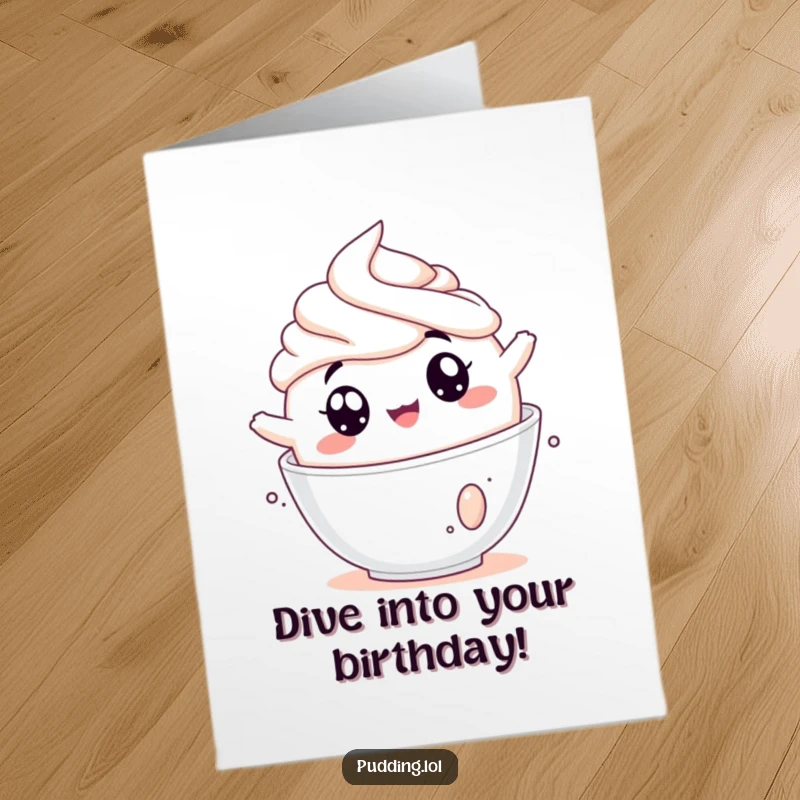 Funny Free Printable Birthday Card: Pudding cup tumbling joyfully into whipped cream with wide, excited eyes, a birthday surprise.