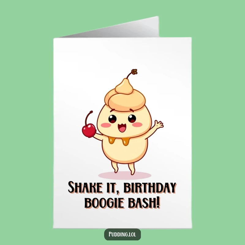 Free Printable Birthday Card: Silly Pudding Dance, Hilarious Downloadable Gift for a Fun Celebration