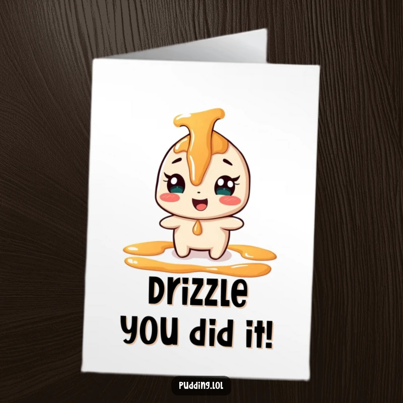 Funny Free Printable Congratulations Card: A giggling caramel sauce character playfully drips and swirls, celebrating a sweet victory.