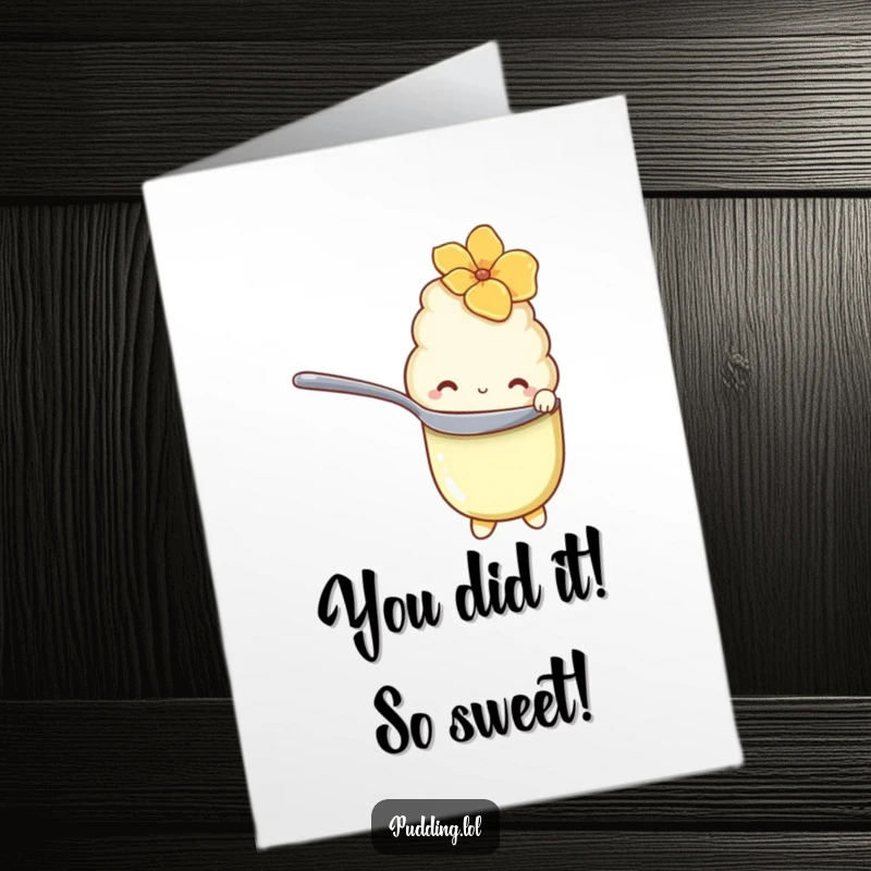 Free Printable Congratulations Card: Shy vanilla pudding character hiding behind a spoon, peeking out. Cute funny downloadable.