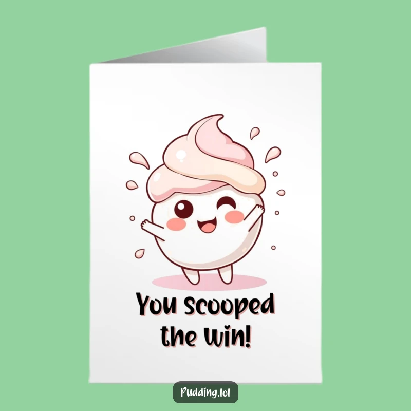 Free Printable Congrats Card: Splashing Pudding Scoop Funny Gift