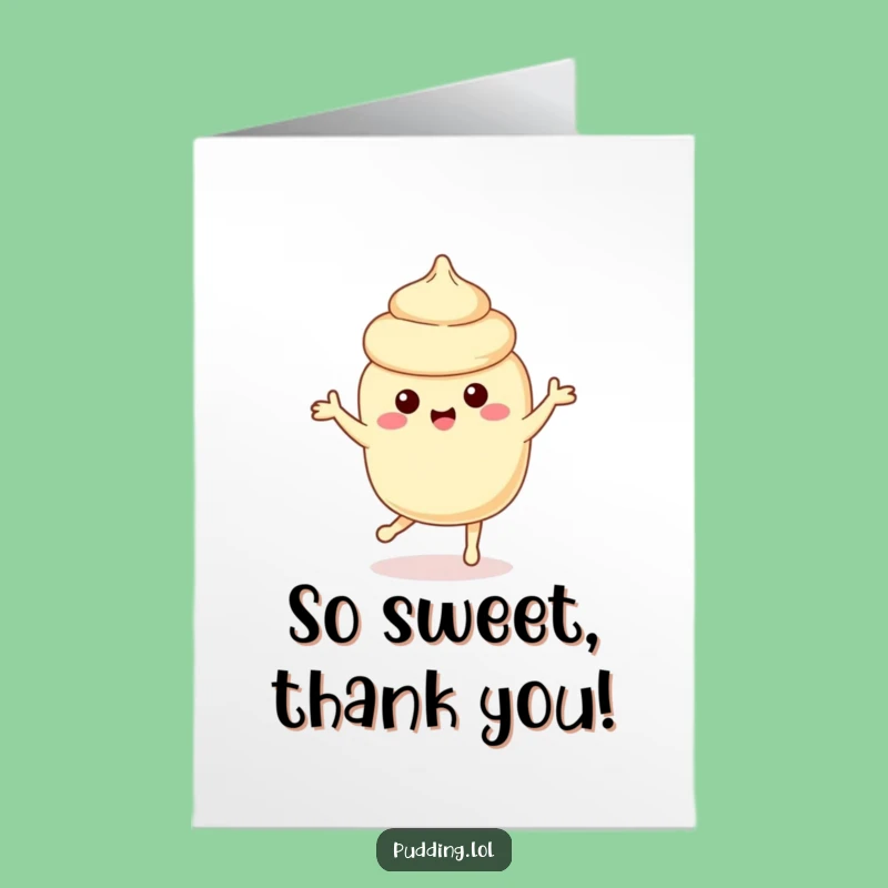 Free Printable Pudding Dance Thank You Card Funny Downloadable Gift