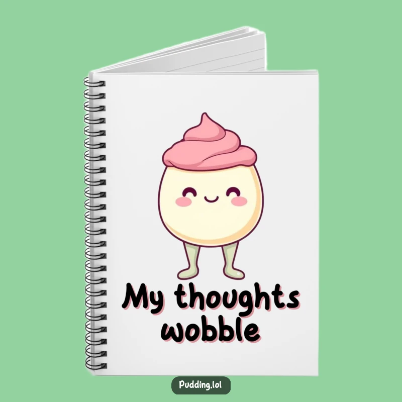 Funny Wobbly Pudding Cup Notebook: Jot Down Laughs, Jelly Legs Journal Funny Gift