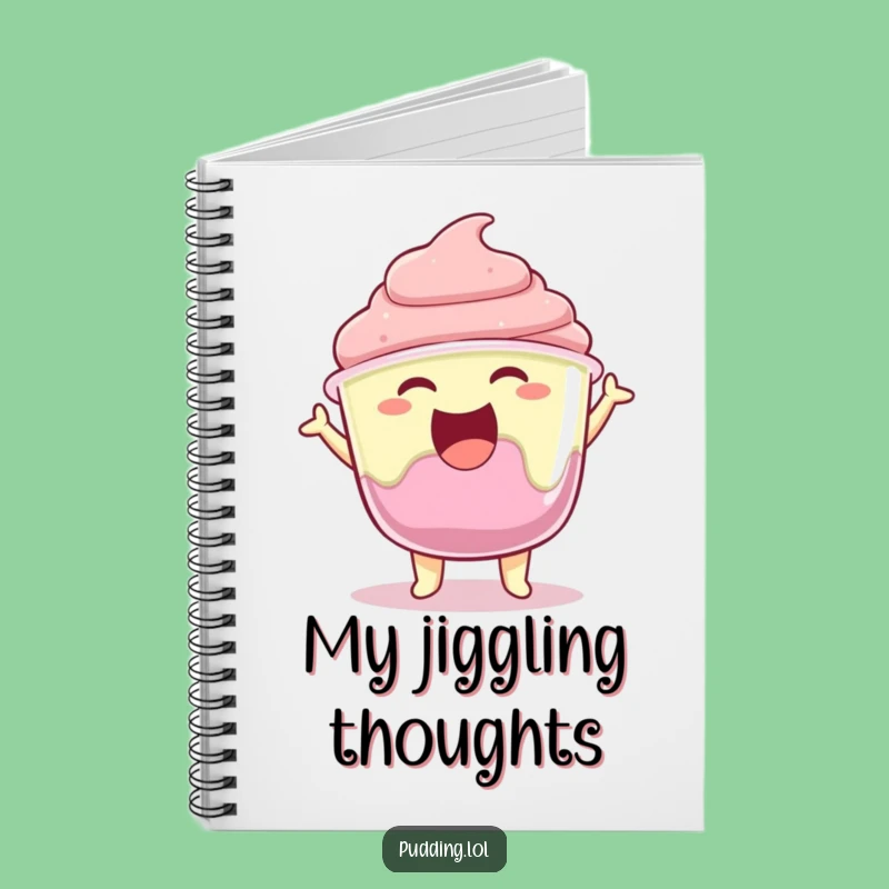 Funny Pudding Jiggle Notebook: Joyful Gelatin Journal, Perfect Funny Gift