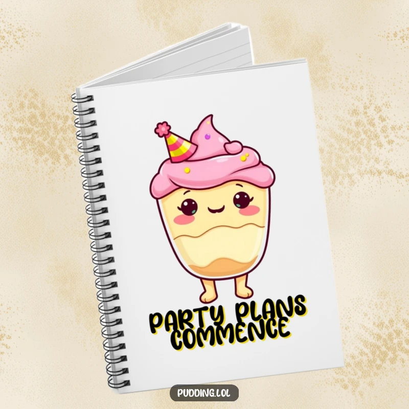 Funny Notebook featuring a pudding cup character wearing a party hat, perfect for jotting down celebration ideas and plans.