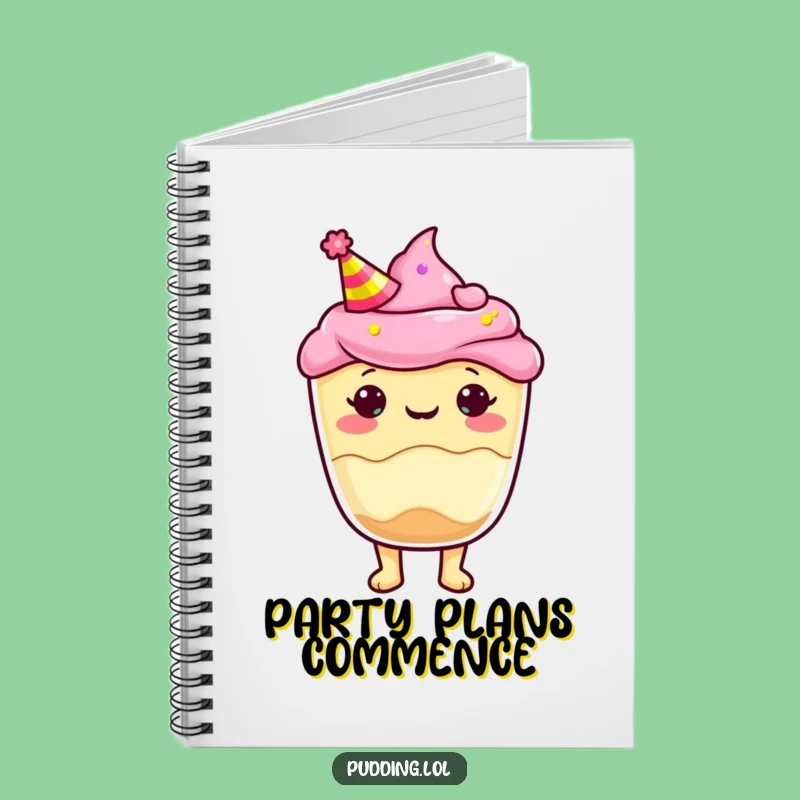 Funny Pudding Cup Party Hat Notebook: Jot Down Party Plans, Great Funny Gift