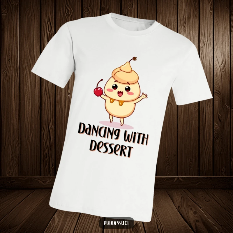 Funny t-shirt showcasing a quivering caramel pudding character performing a silly dance, topped with a cherry, full of sweet energy.