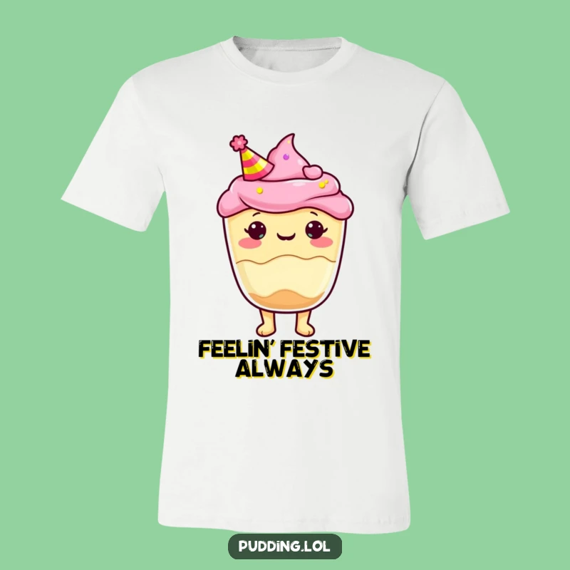 Funny Pudding Cup Party Hat T-Shirt: Festive Fun, Ideal Funny Gift