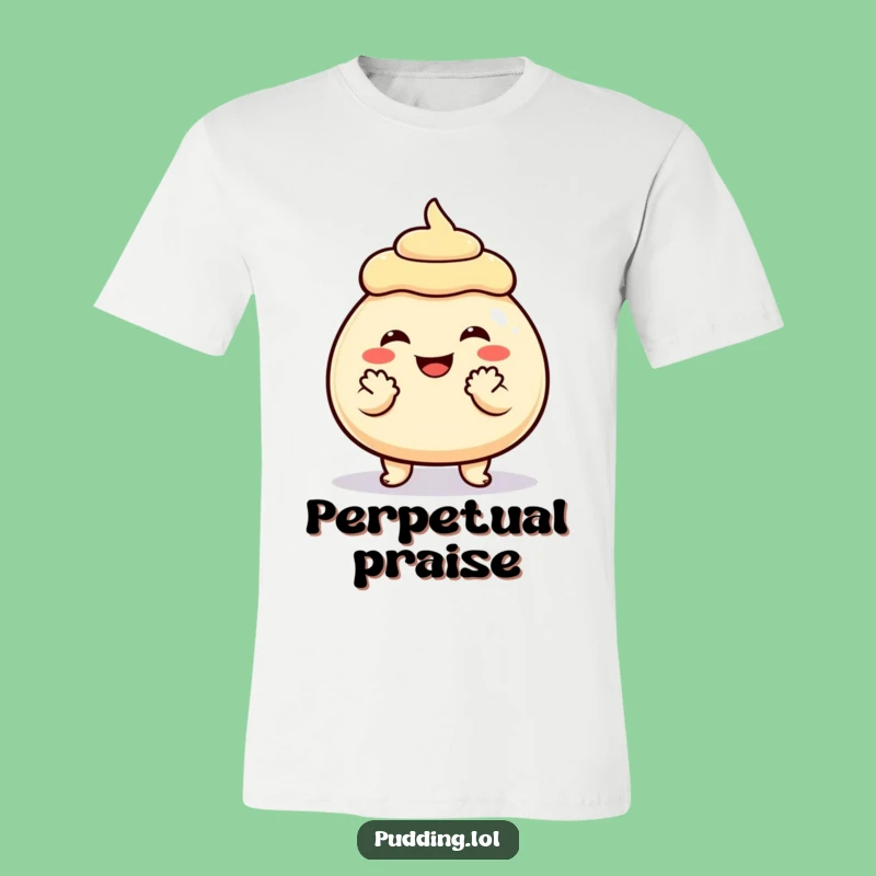 Funny Grinning Pudding Clap T-Shirt - Cheerful Dessert Apparel Gift